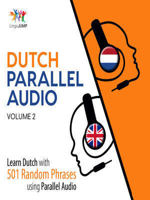 cover image of Learn Dutch with 501 Random Phrases using Parallel Audio, Volume 2